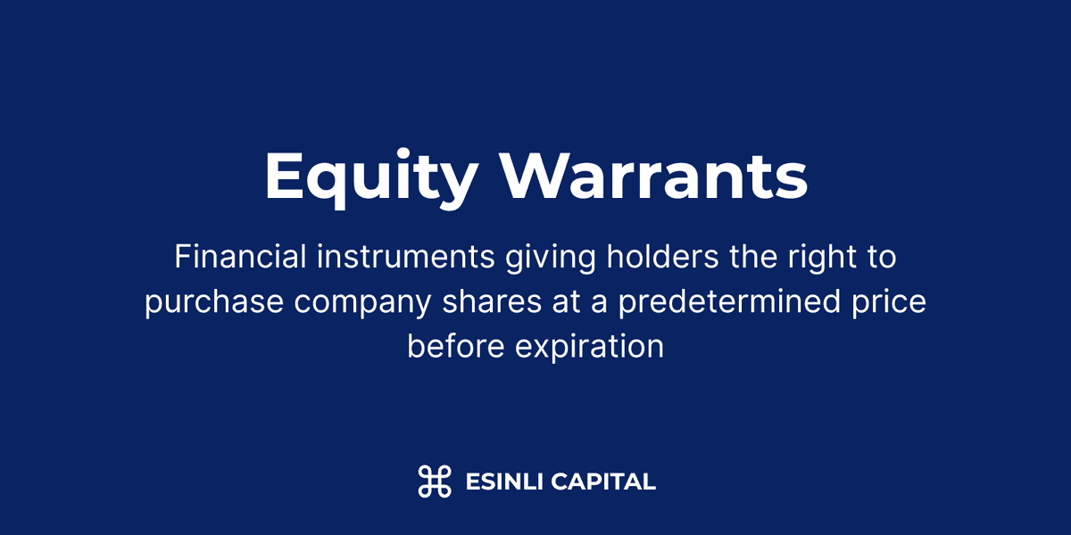 Equity Warrants: Financial instruments giving holders the right to purchase company shares at a predetermined price before expiration