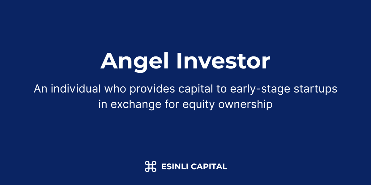 Angel Investor: An individual who provides capital to early-stage startups in exchange for equity ownership