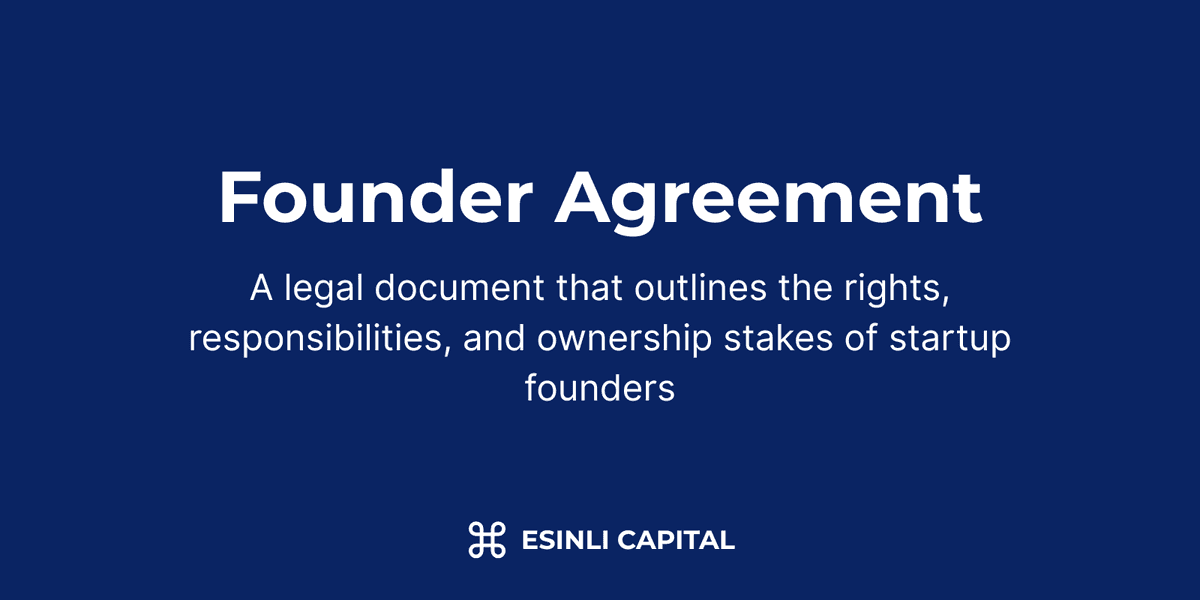 Founder Agreement: A legal document that outlines the rights, responsibilities, and ownership stakes of startup founders