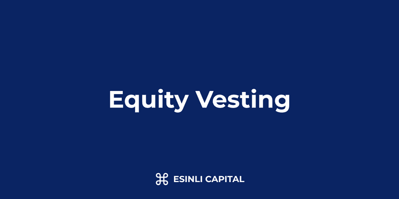 Equity Vesting: Structure, Cliffs & Acceleration